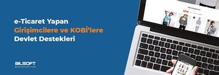 E-Ticaret Yapan KOBİ'lere Devlet Destekleri